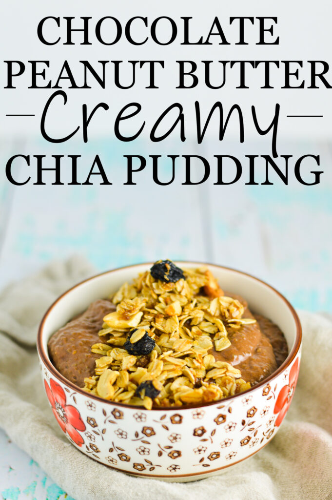 Chocolate Peanut Butter Creamy Chia Pudding