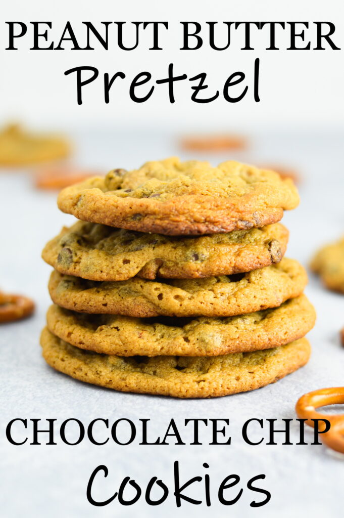 Peanut Butter Pretzel Chocolate Chip Cookies