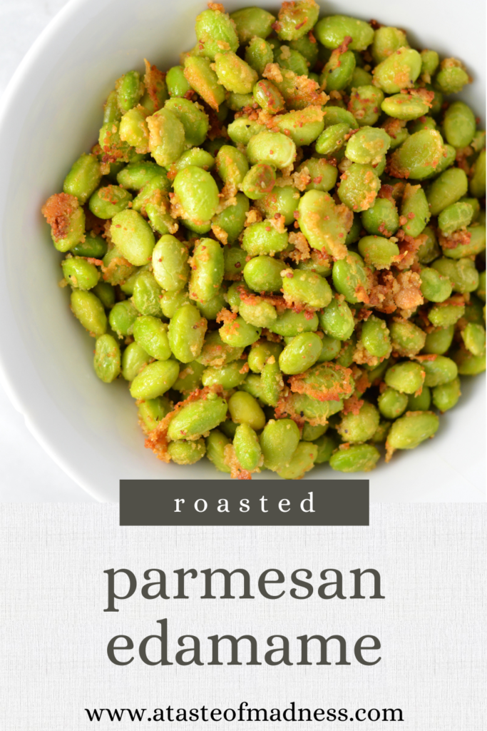 Roasted Parmesan Edamame