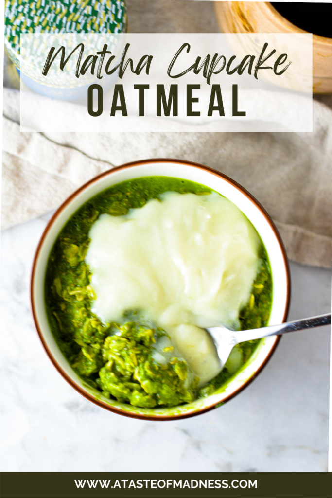 Matcha Cupcake Oatmeal