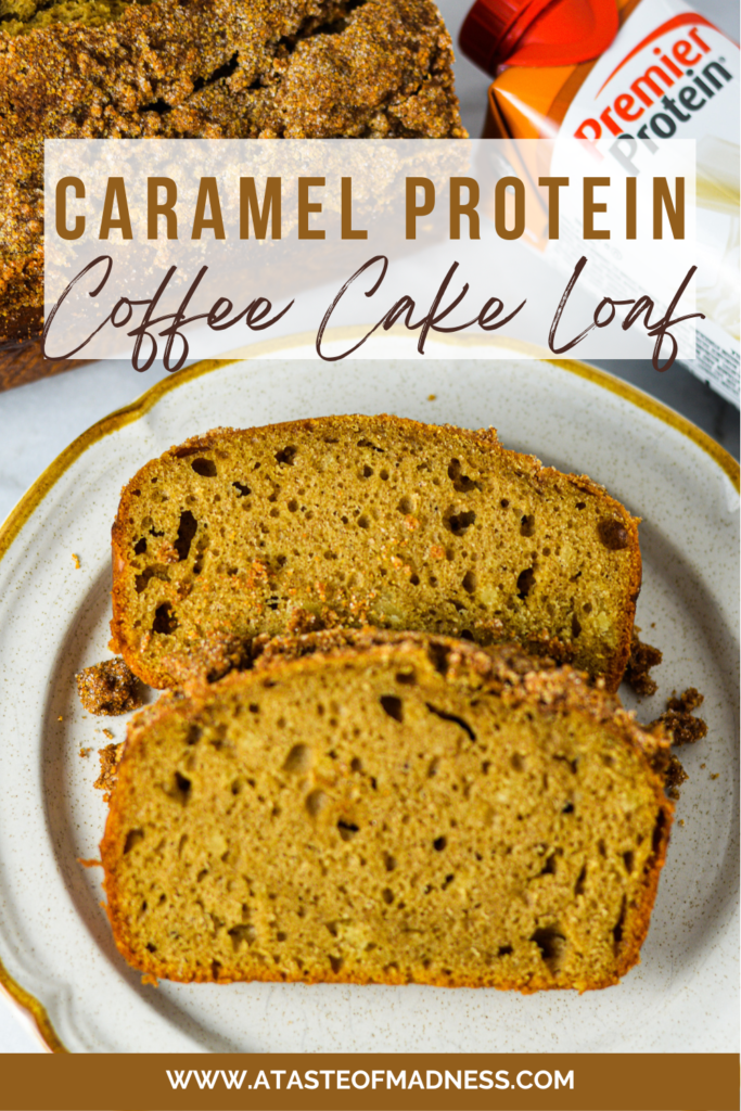 Caramel Protein Coffee Cake Loaf