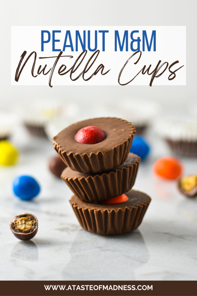 Peanut M&M Nutella Cups