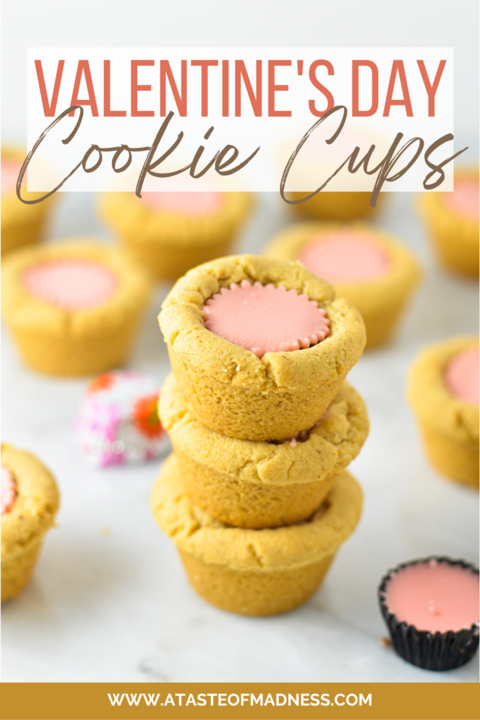 Valentine's Day Peanut Butter Cookie Cups